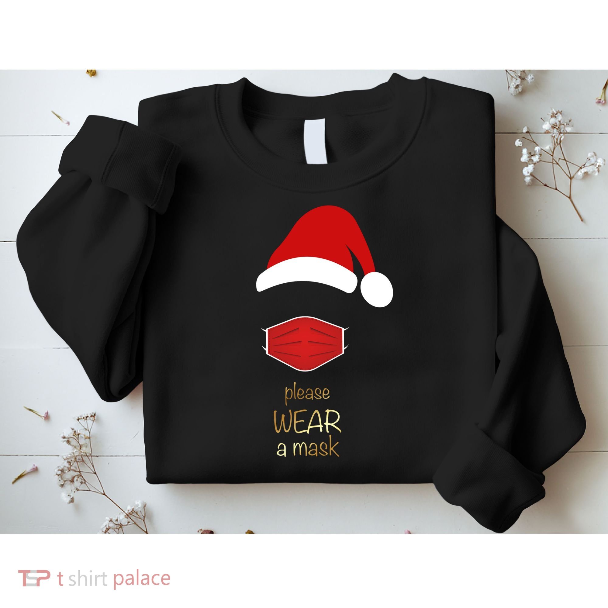 Please Wear A Mask Santa Reminder Sweatshirt