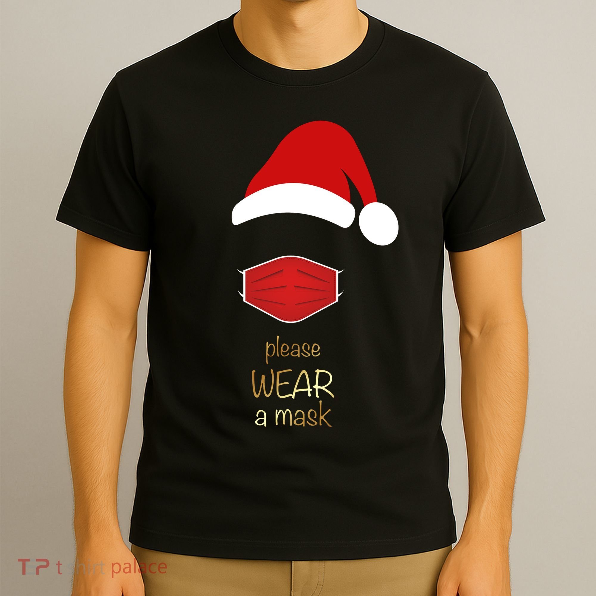 Please Wear A Mask Santa Reminder T-Shirt