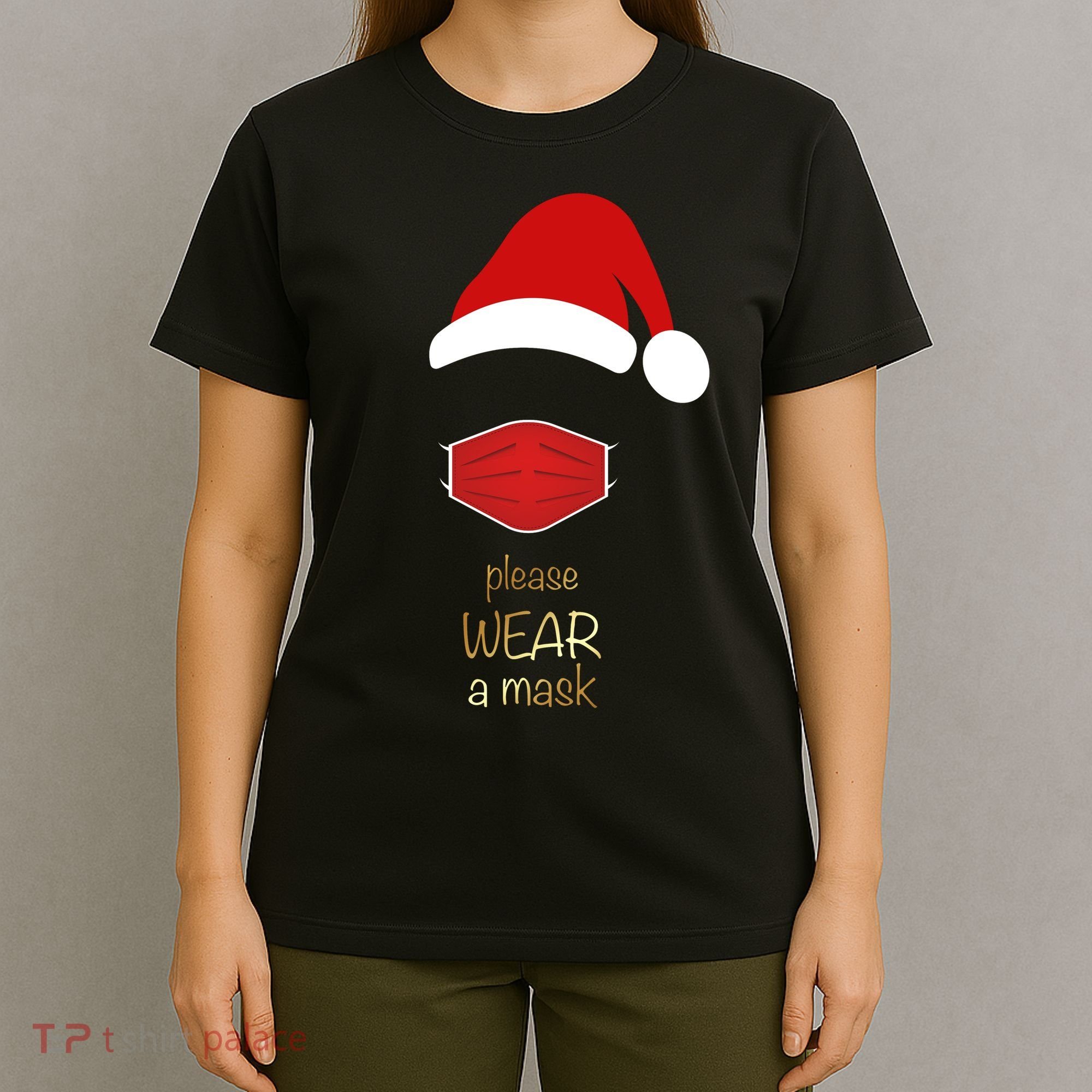 Please Wear A Mask Santa Reminder T-Shirt