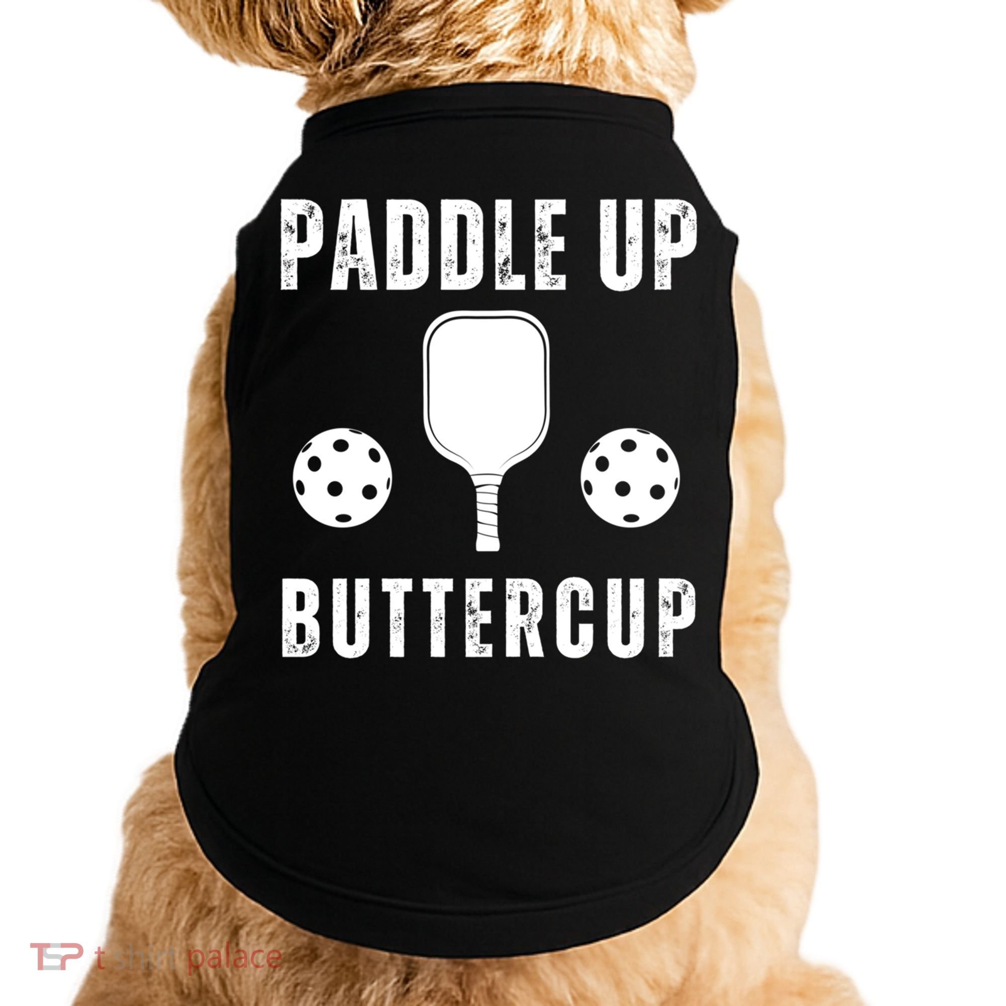 Pickleball Lover Funny Paddle Up Buttercup Gift Doggie Tank