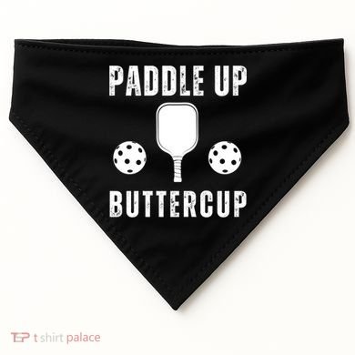 Pickleball Lover Funny Paddle Up Buttercup Gift USA-Made Doggie Bandana