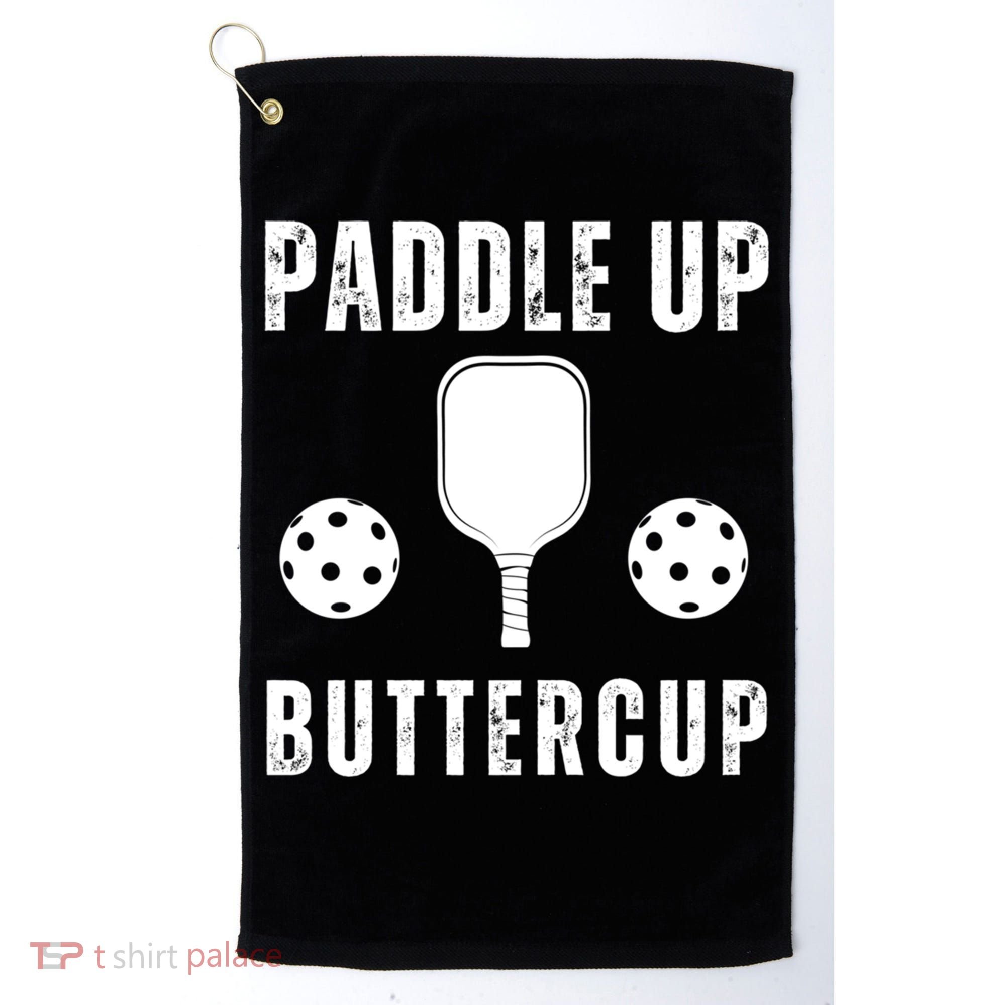 Pickleball Lover Funny Paddle Up Buttercup Gift Golf Towel