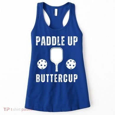 Pickleball Lover Funny Paddle Up Buttercup Gift Women's Tank Top