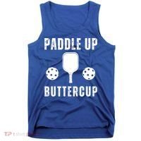 Pickleball Lover Funny Paddle Up Buttercup Gift Tank Top thumb 0
