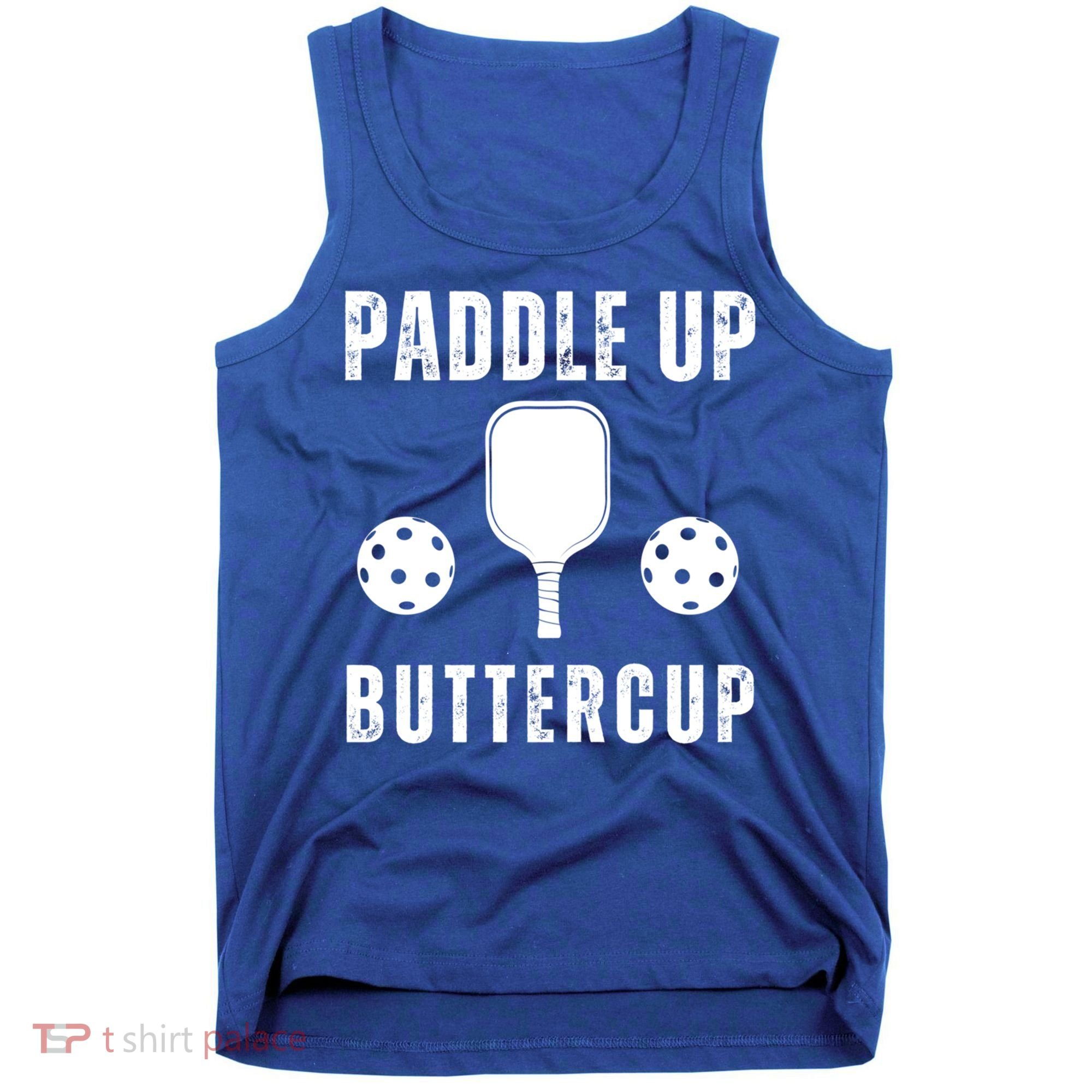 Pickleball Lover Funny Paddle Up Buttercup Gift Tank Top