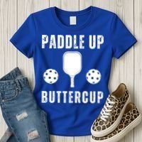 Pickleball Lover Funny Paddle Up Buttercup Gift Women's T-Shirt thumb 3