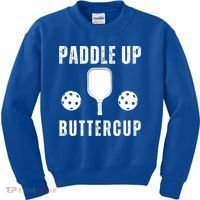 Pickleball Lover Funny Paddle Up Buttercup Gift Kids Sweatshirt thumb 0