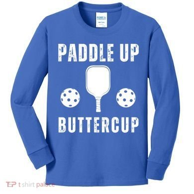 Pickleball Lover Funny Paddle Up Buttercup Gift Kids Long Sleeve Shirt