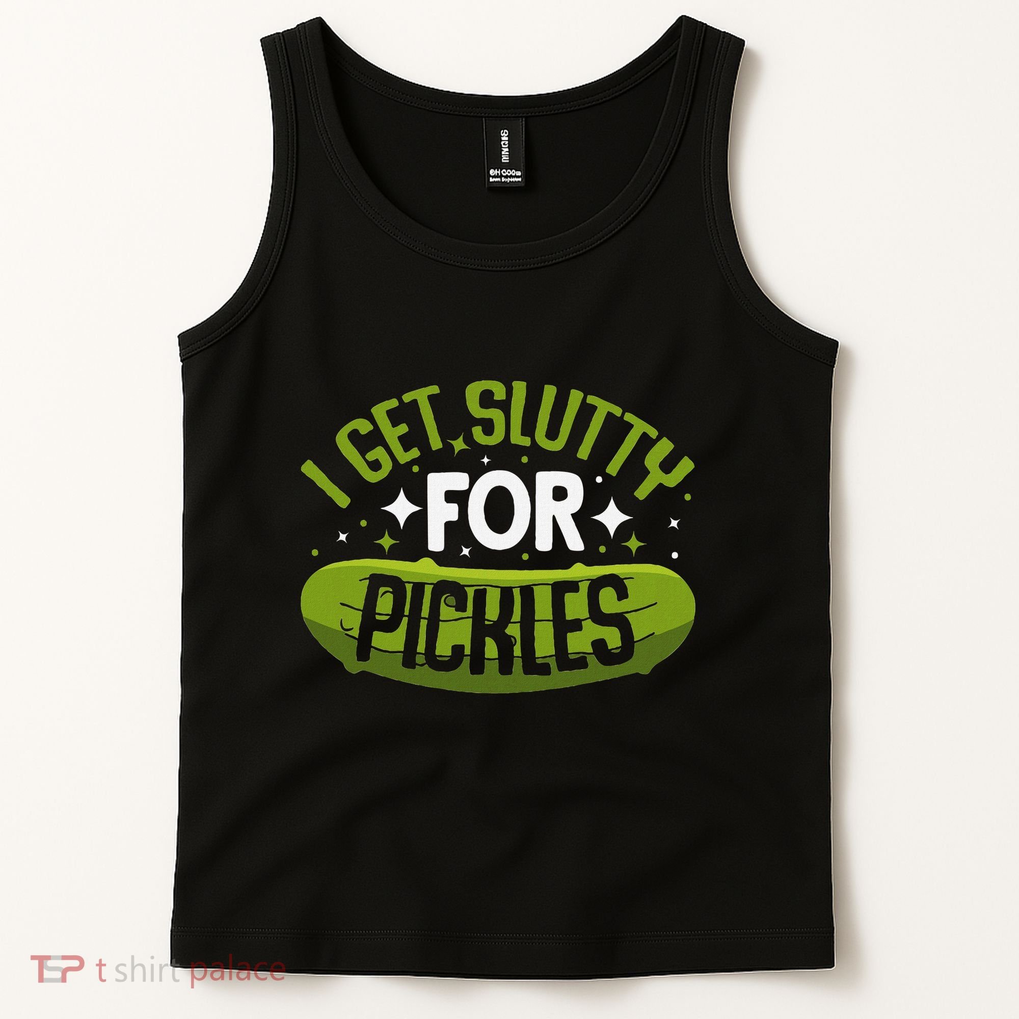 Pickle Lover Funny Pickle Slut I Get Slutty For Pickles Tank Top