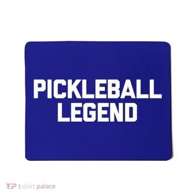 Pickleball Legend Funny Saying Sarcastic Novelty Pickleball Funny Gift Mousepad