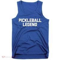 Pickleball Legend Funny Saying Sarcastic Novelty Pickleball Funny Gift Tank Top thumb 0
