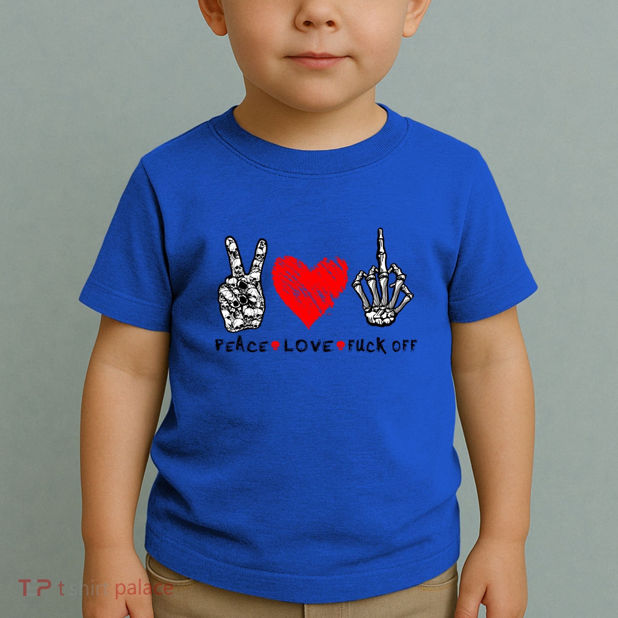 Peace Love Fuck Off Skeleton Hand Red Heart Hippie Gift Toddler T-Shirt