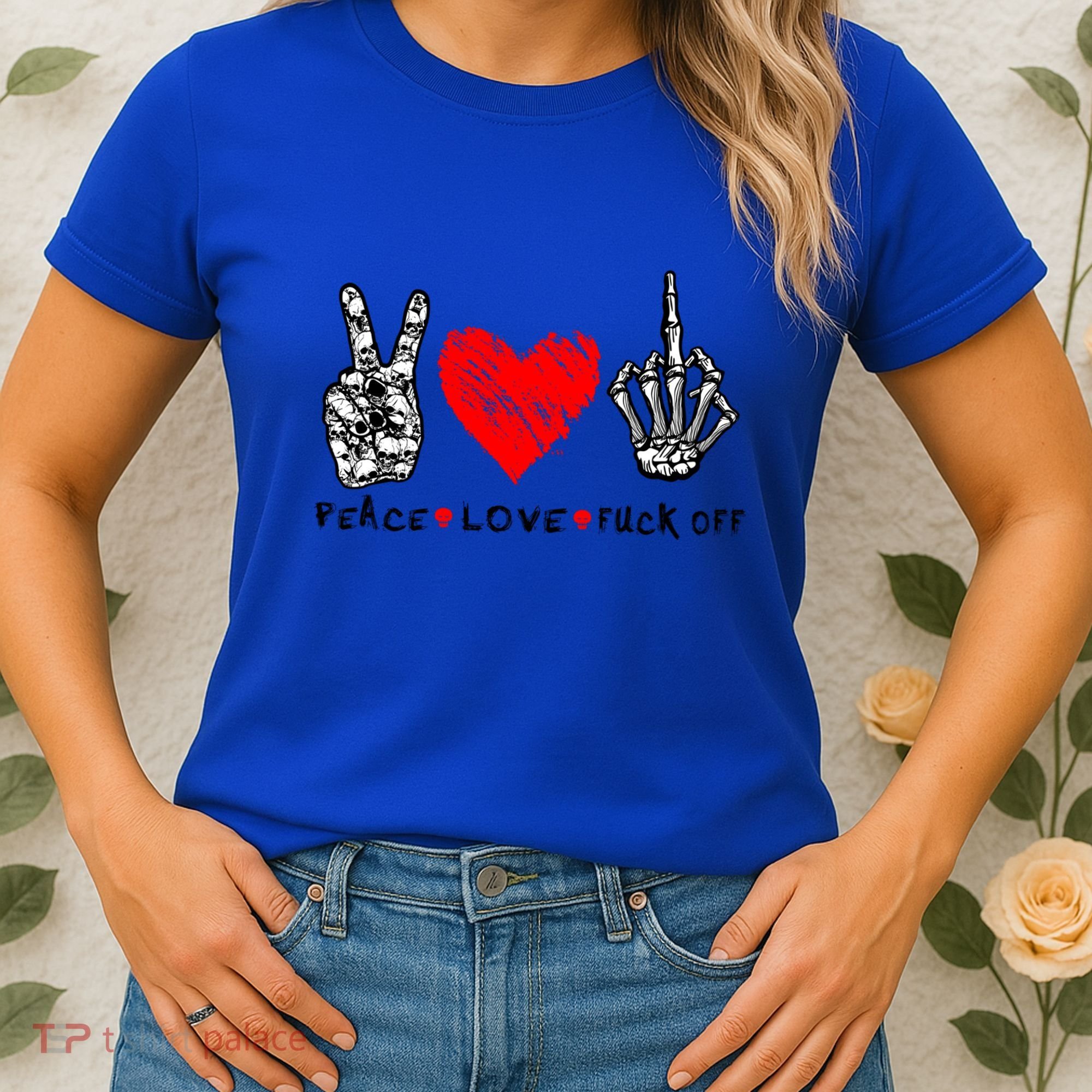 Peace Love Fuck Off Skeleton Hand Red Heart Hippie Gift Women's T-Shirt