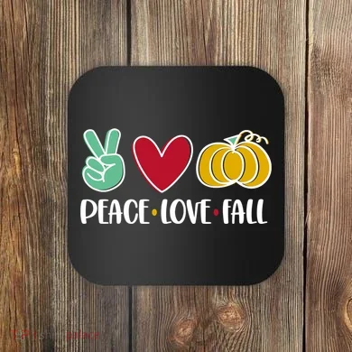Peace Love Fall Cute Coaster