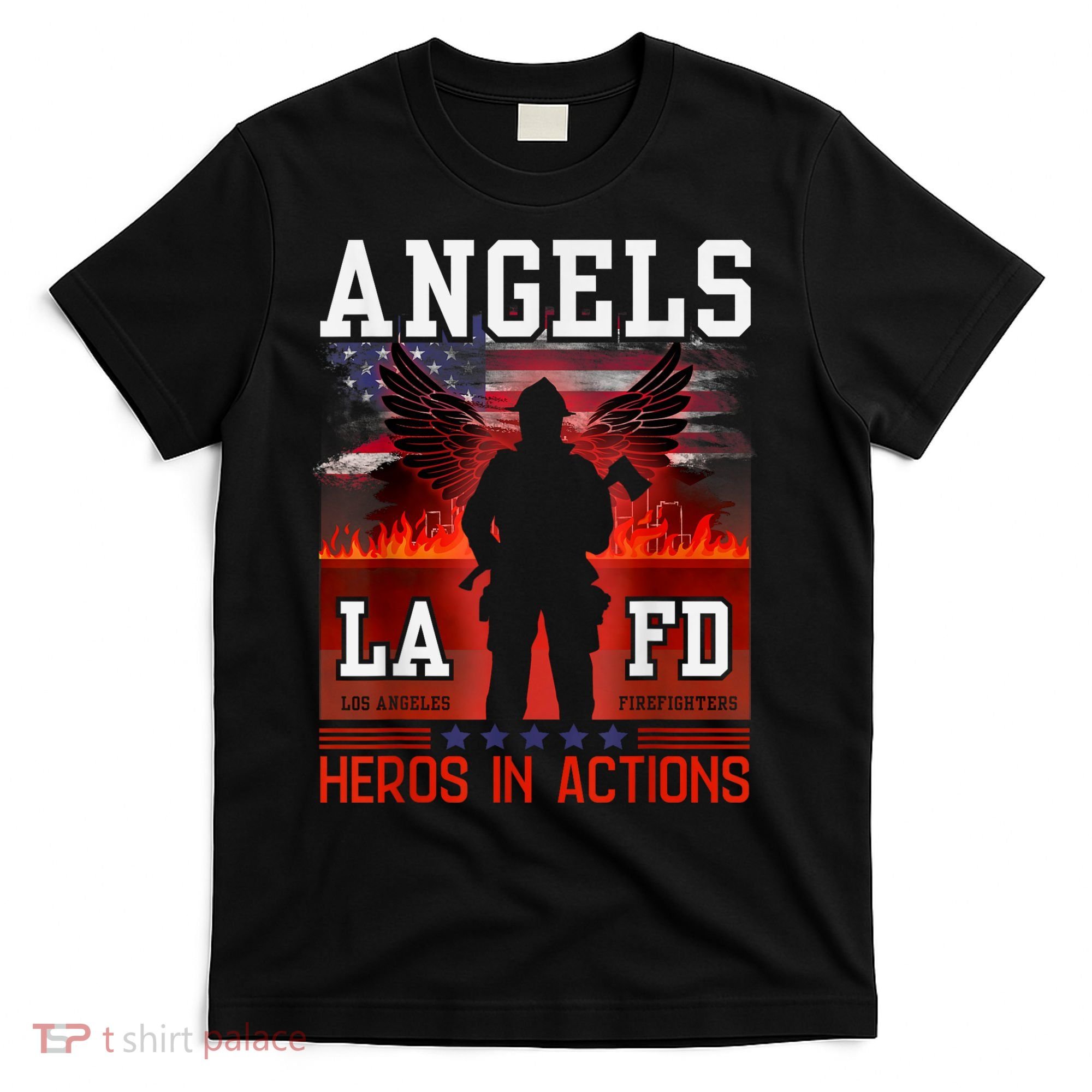 Proud La Firefighters Lafd Los Angeles Firefighters Hero Usa T-Shirt