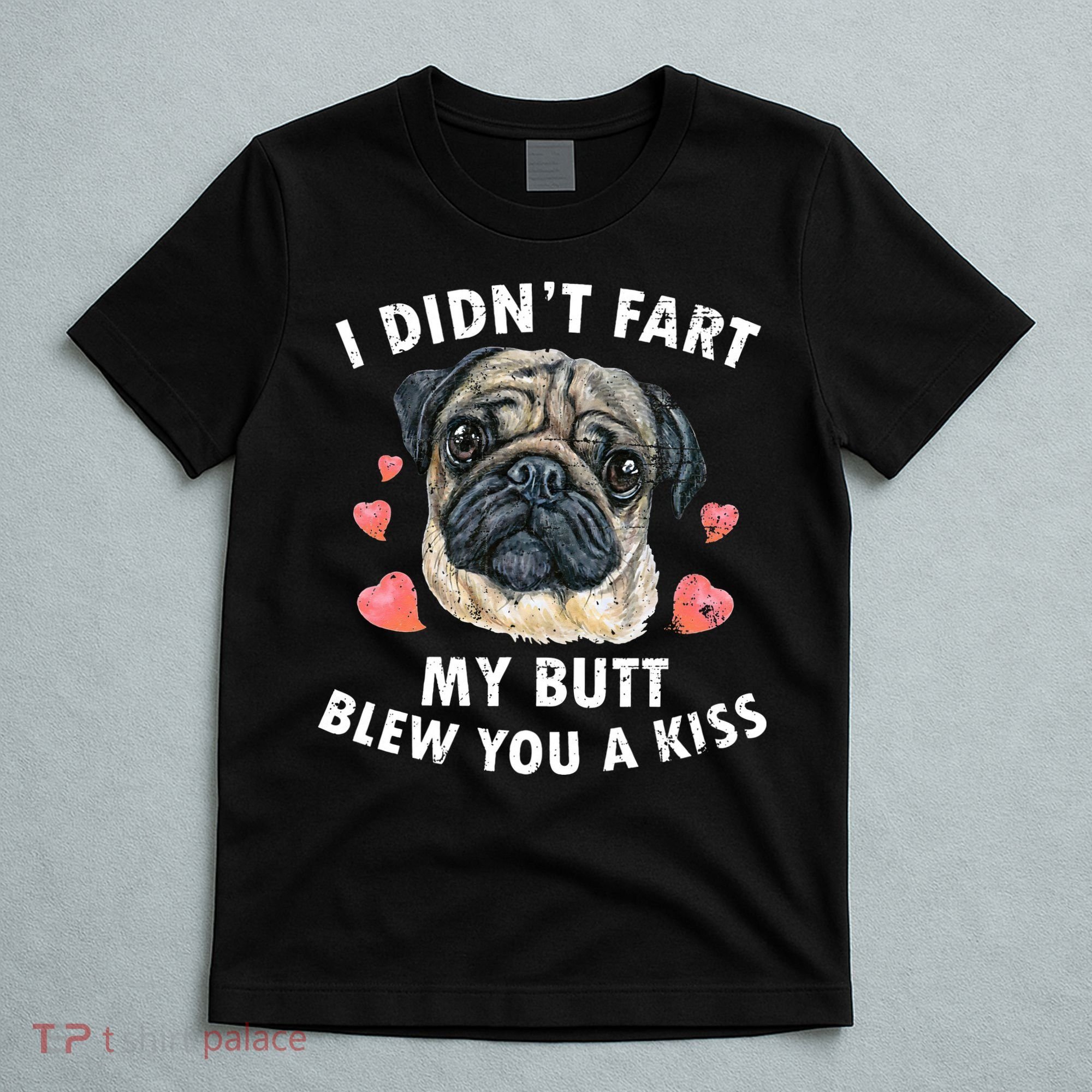 Pug Lover Funny Pug Funny Dog T-Shirt