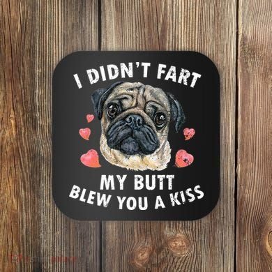 Pug Lover Funny Pug Funny Dog Coaster