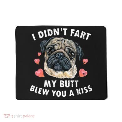 Pug Lover Funny Pug Funny Dog Mousepad