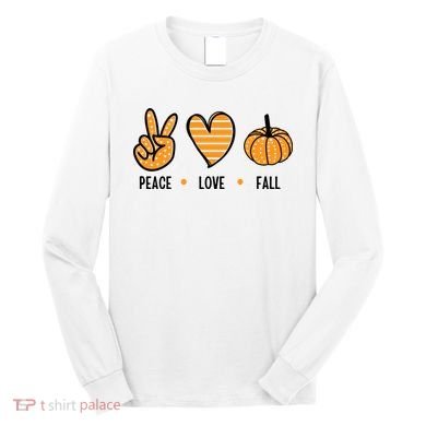 Peace Love Fall Cute Autumn Long Sleeve Shirt