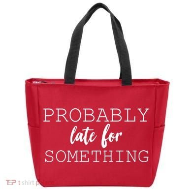 Probably Late For Something Tote Bag