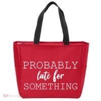 Probably Late For Something Tote Bag thumb 0