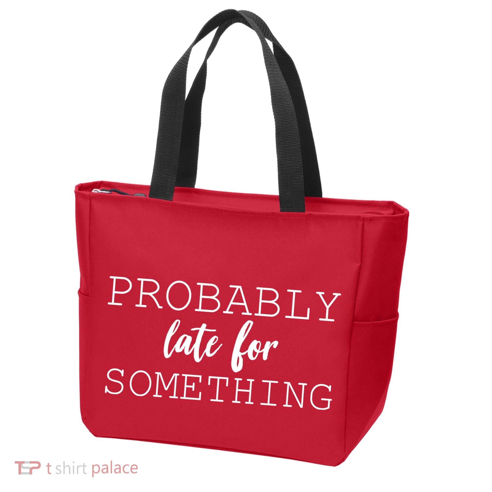 Probably Late For Something Tote Bag