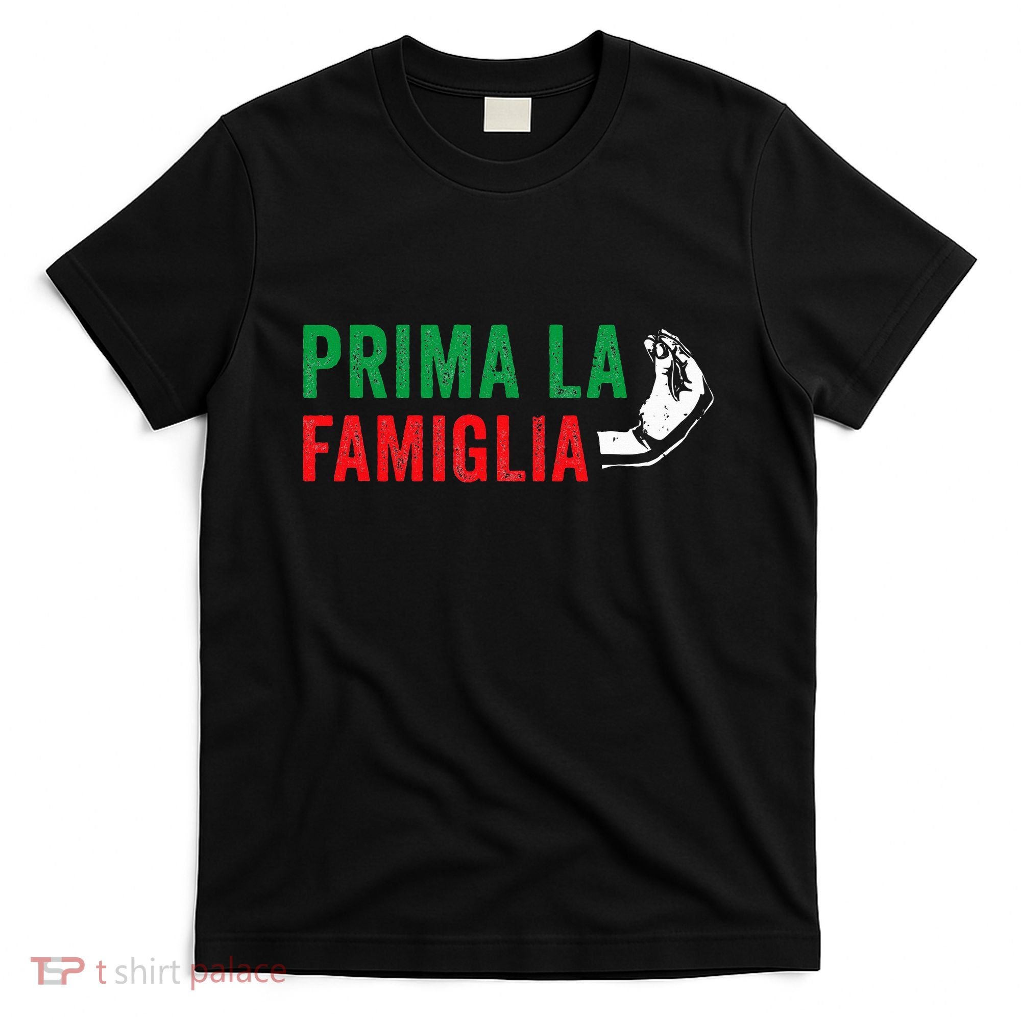 Prima La Famiglia Proud Italian Gift First Family Heritage T-Shirt