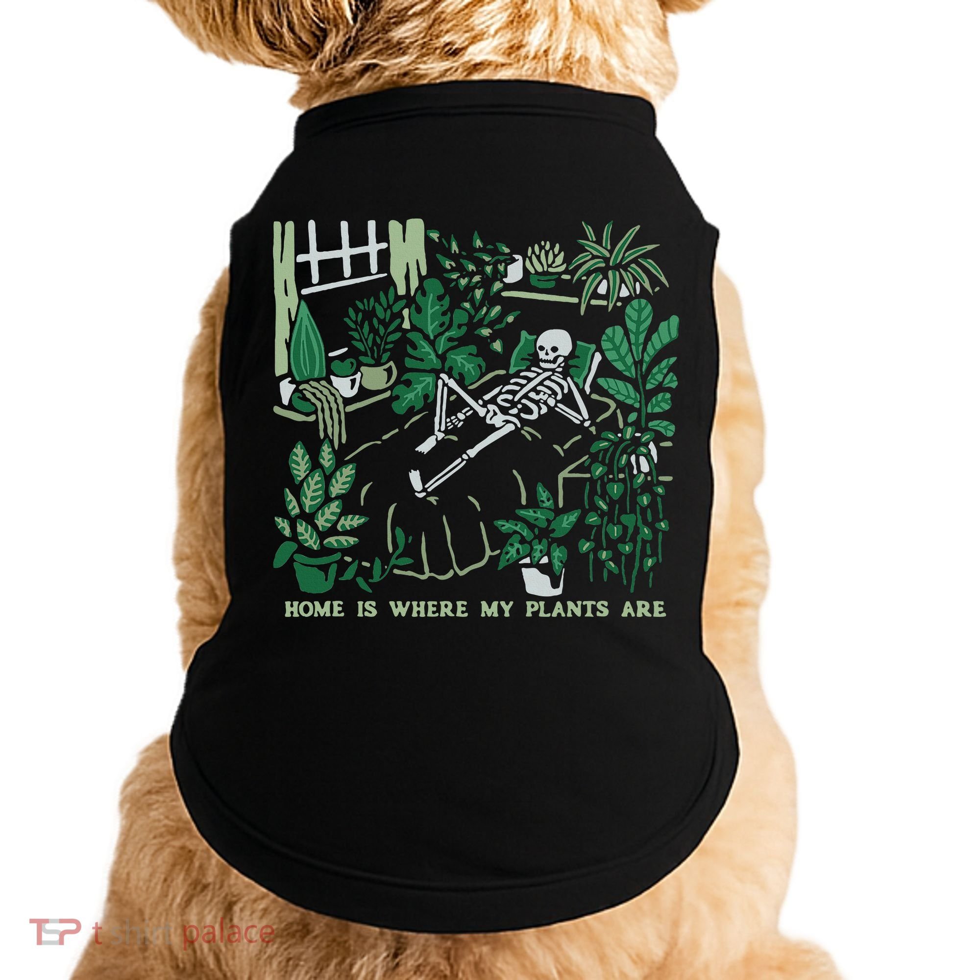 Plants LoverS GardenerS Home Is Where My Plants Are Doggie Tank