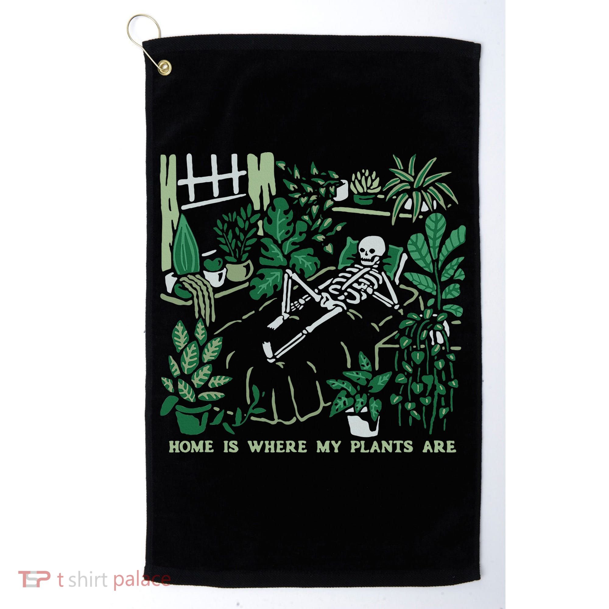 Plants LoverS GardenerS Home Is Where My Plants Are Golf Towel