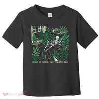 Plants LoverS GardenerS Home Is Where My Plants Are Toddler T-Shirt thumb 0
