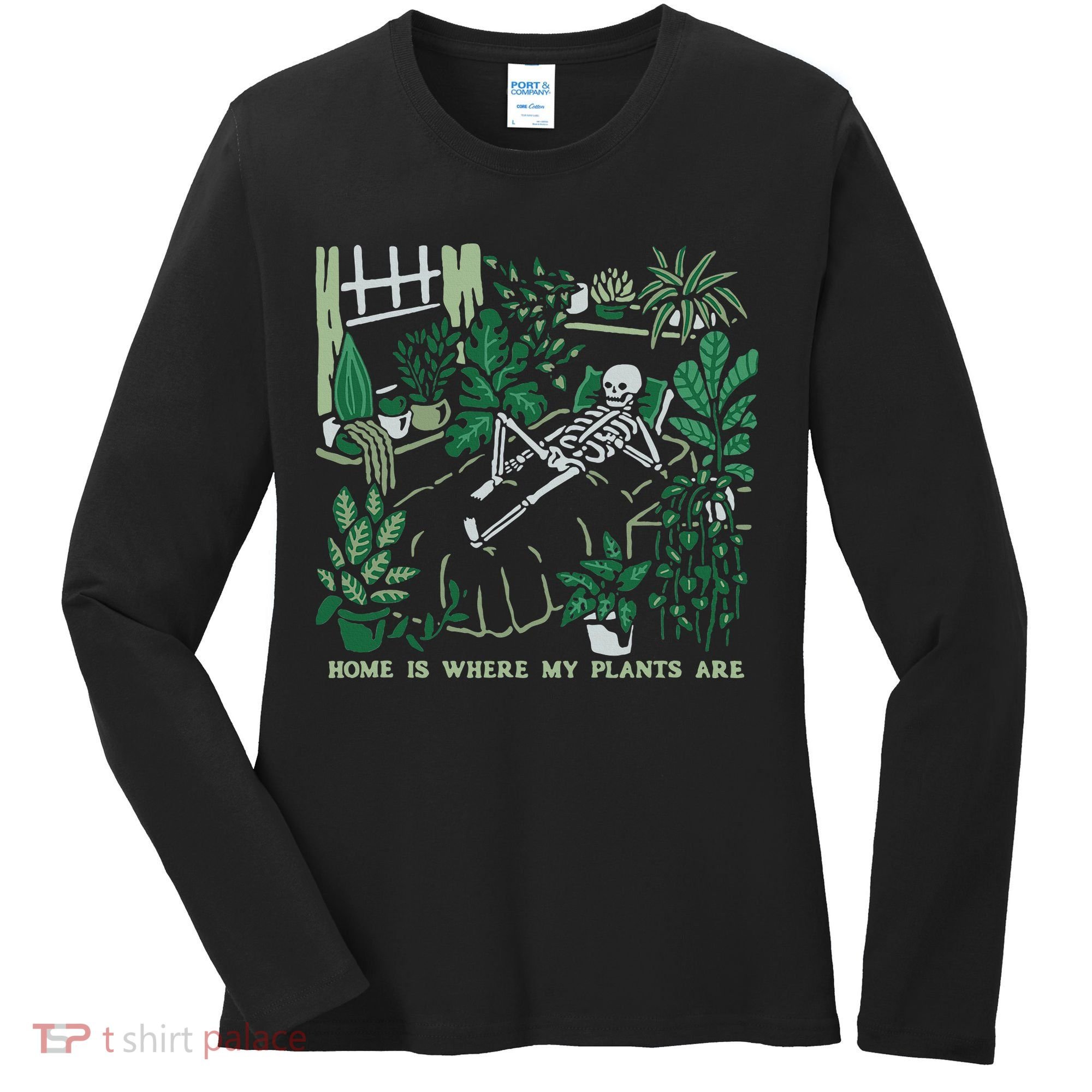 Plants LoverS GardenerS Home Is Where My Plants Are Women's Long Sleeve Shirt