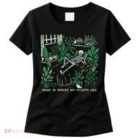 Plants LoverS GardenerS Home Is Where My Plants Are Women's T-Shirt thumb 0