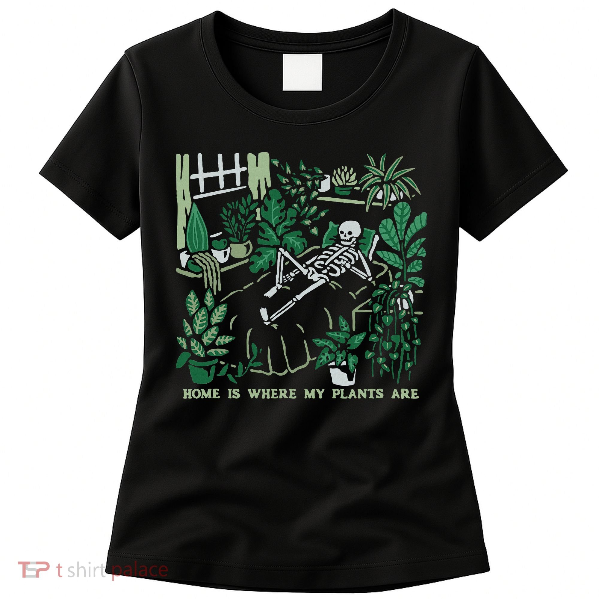 Plants LoverS GardenerS Home Is Where My Plants Are Women's T-Shirt