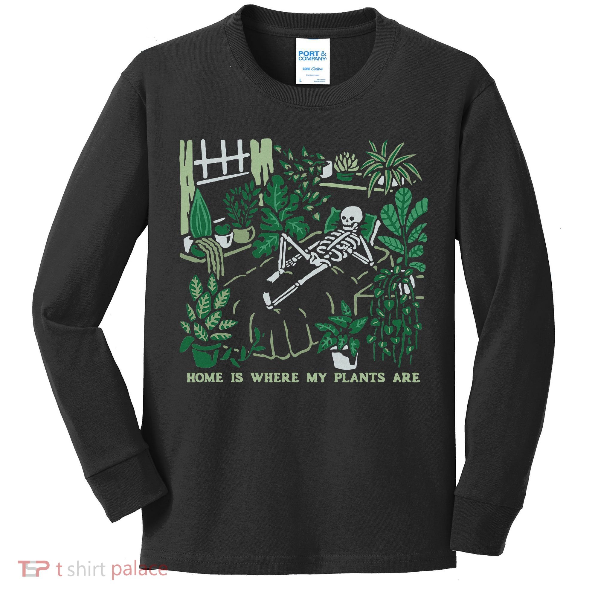 Plants LoverS GardenerS Home Is Where My Plants Are Kids Long Sleeve Shirt