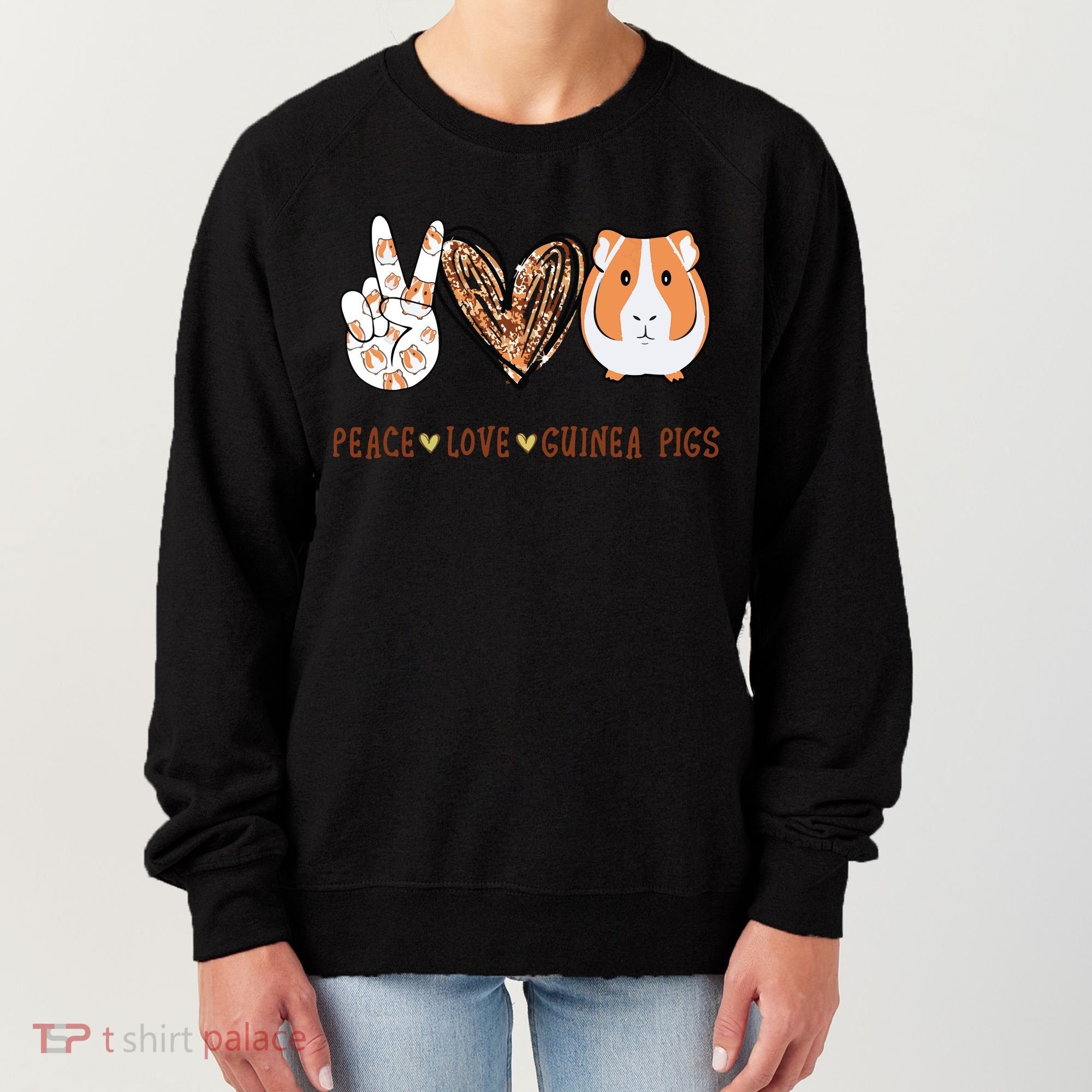 Peace Love Guinea Pigs Gift For Guinea Pigs Lover Women's Sweatshirt