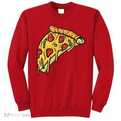 Pizza Lovers, Greasy Slice Of Pizza Sweatshirt
