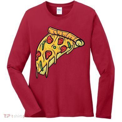 Pizza Lovers, Greasy Slice Of Pizza Women's Long Sleeve Shirt