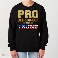 Pro Life God Gun And Trump Women's Sweatshirt thumb 0