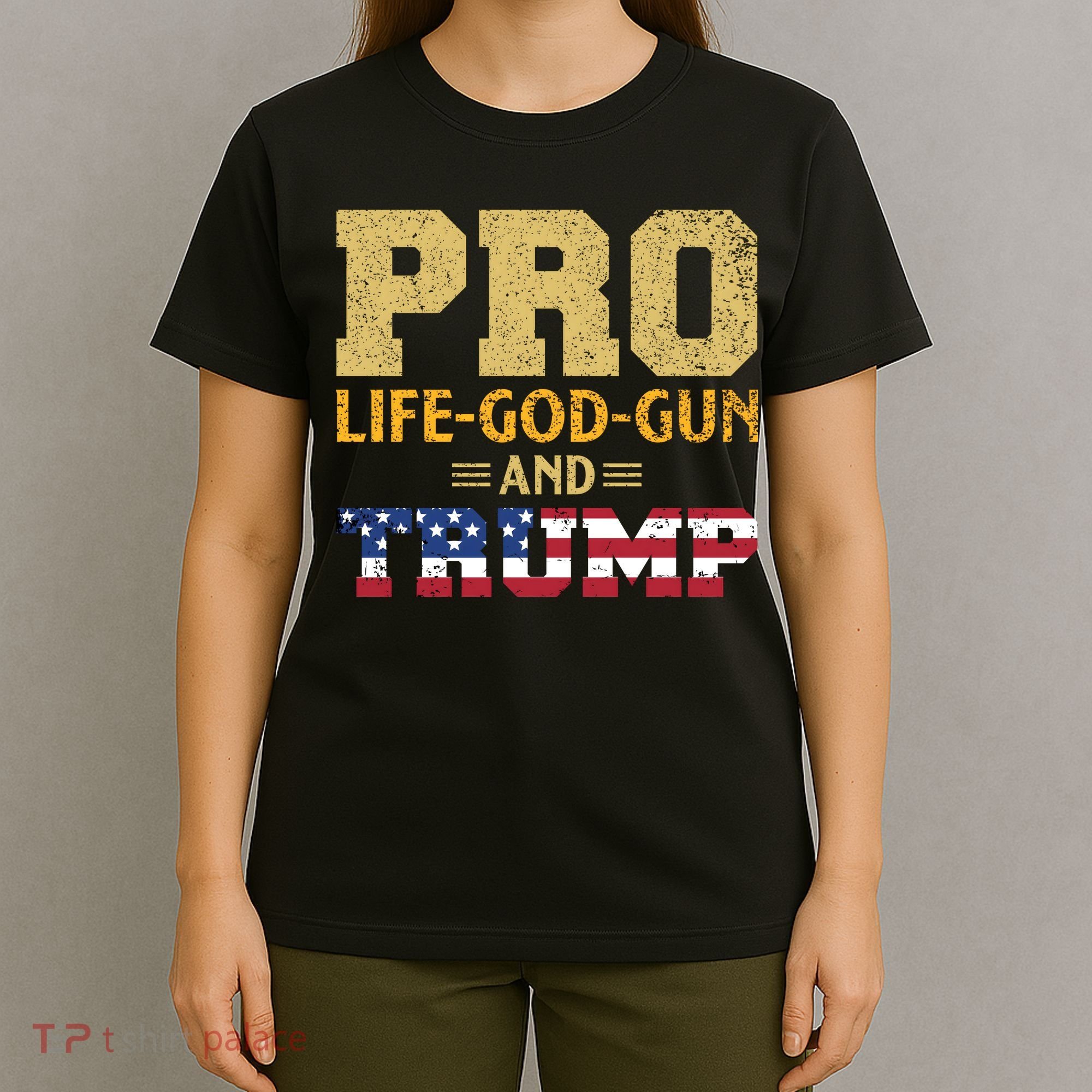 Pro Life God Gun And Trump T-Shirt
