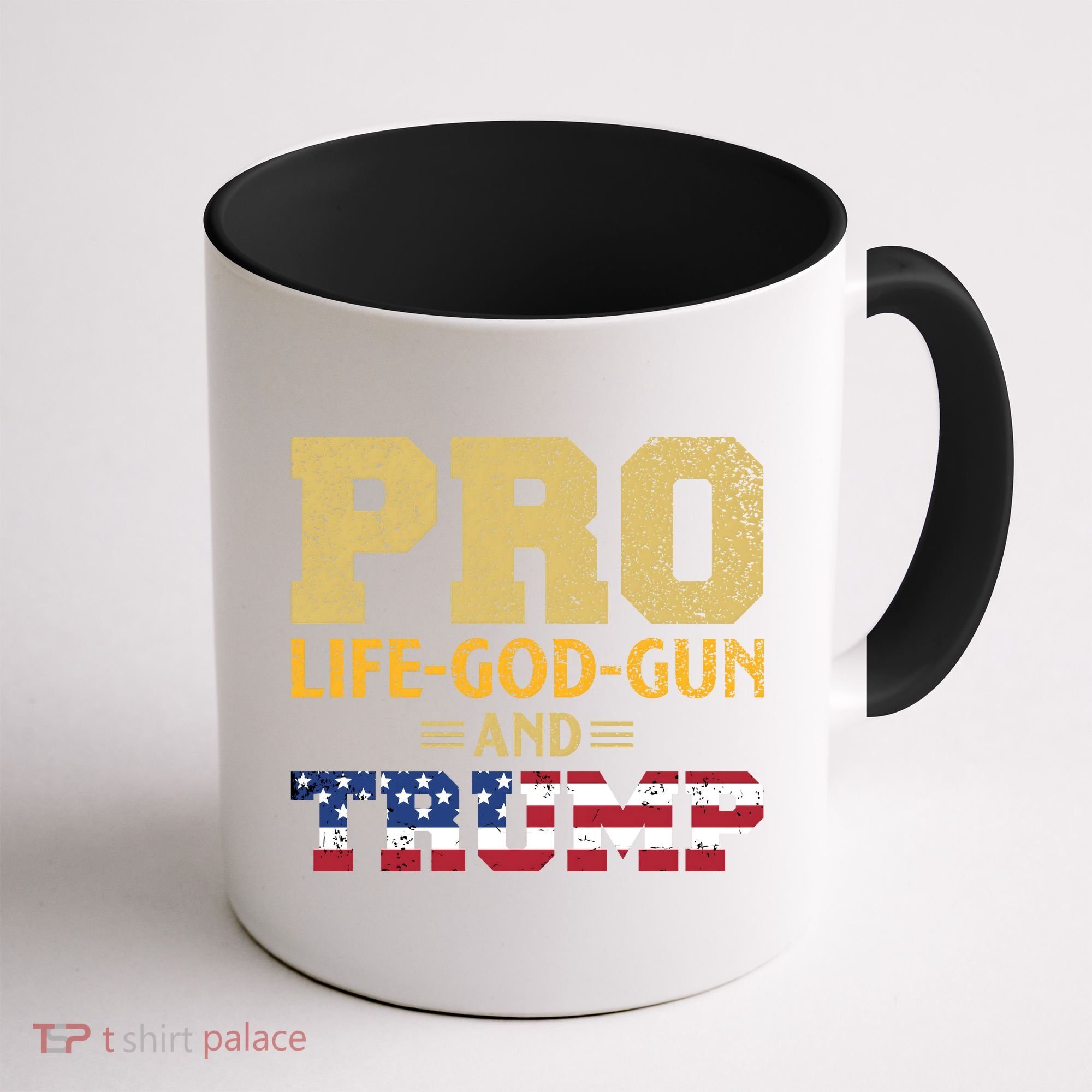 Pro Life God Gun And Trump Coffee Mug