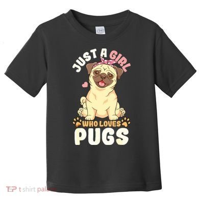 Pug Love Girl Toddler T-Shirt
