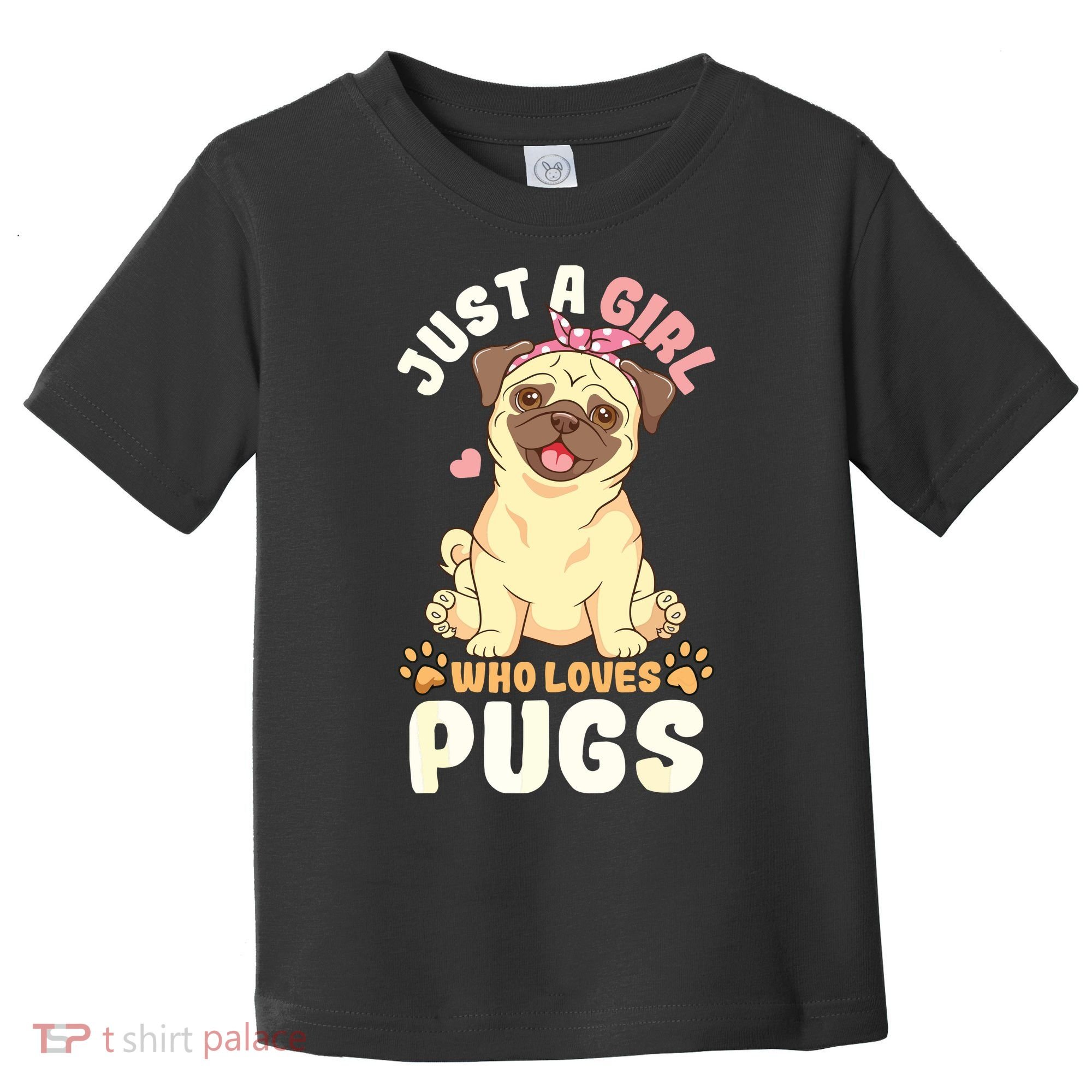 Pug Love Girl Toddler T-Shirt