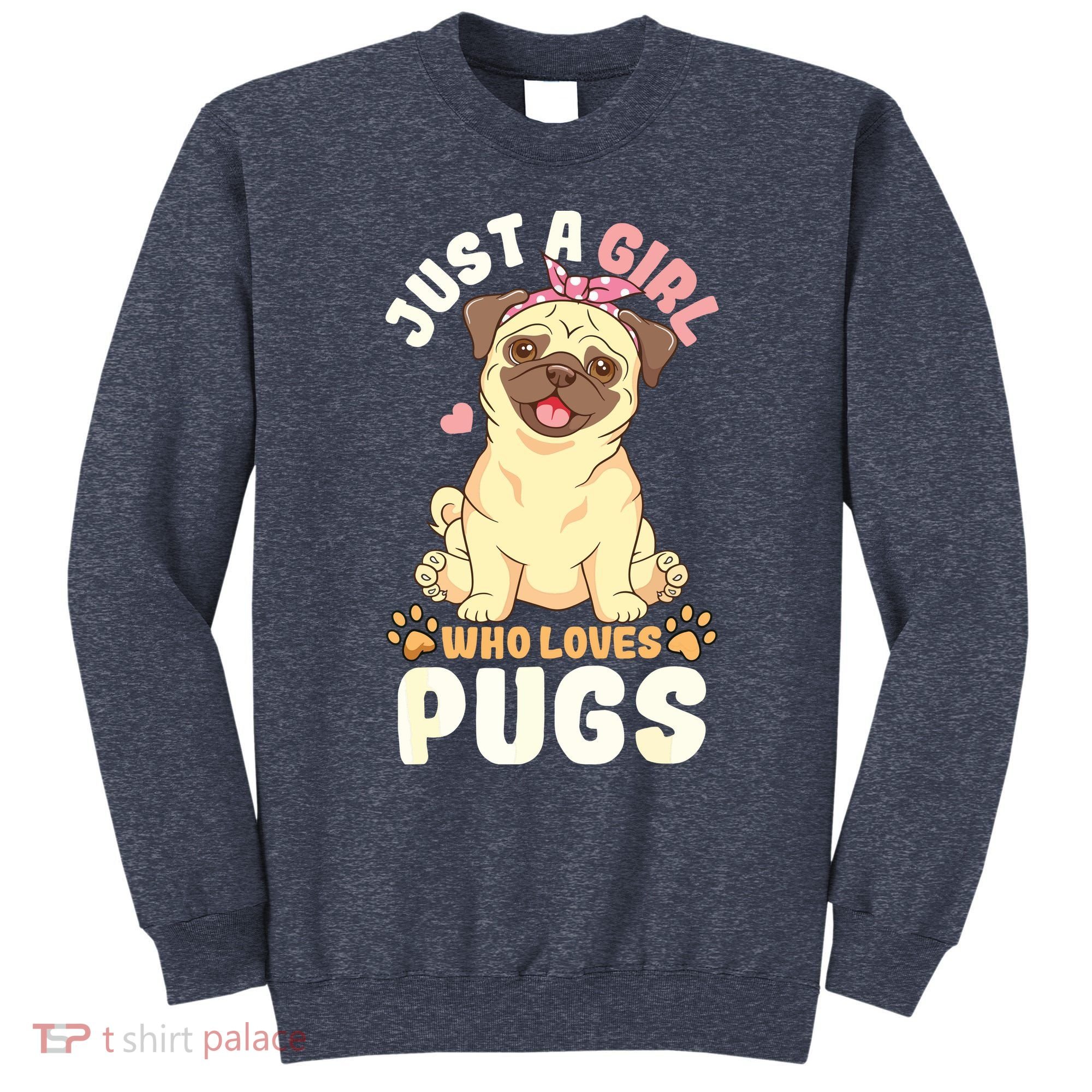 Pug Love Girl Sweatshirt