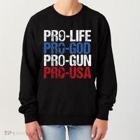 Pro Life God Gun Usa Conservative Republican Pro America Women's Sweatshirt thumb 0