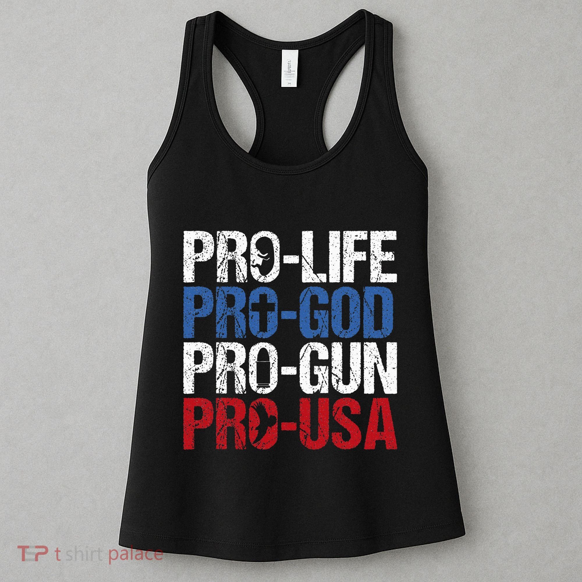 Pro Life God Gun Usa Conservative Republican Pro America Women's Tank Top