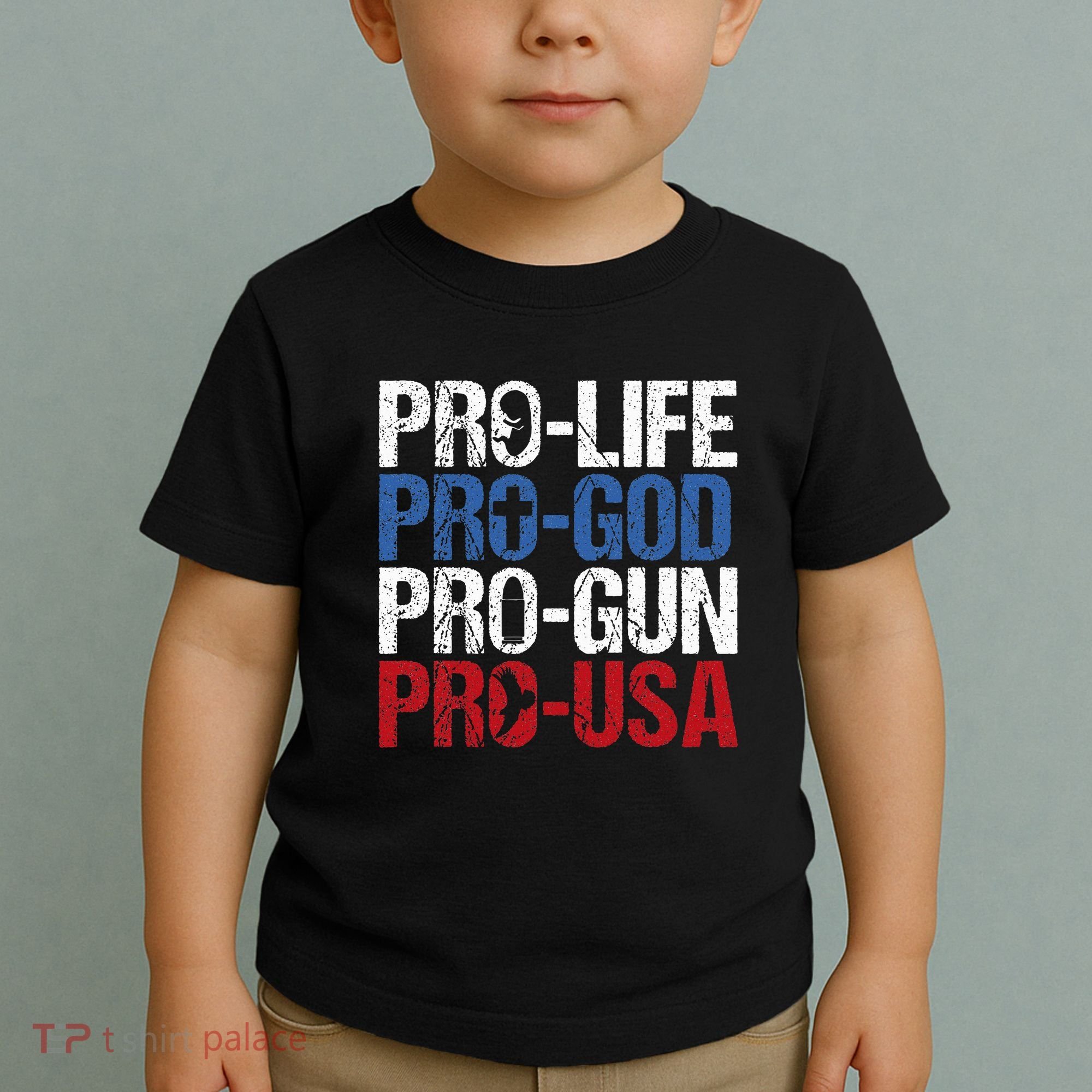 Pro Life God Gun Usa Conservative Republican Pro America Toddler T-Shirt