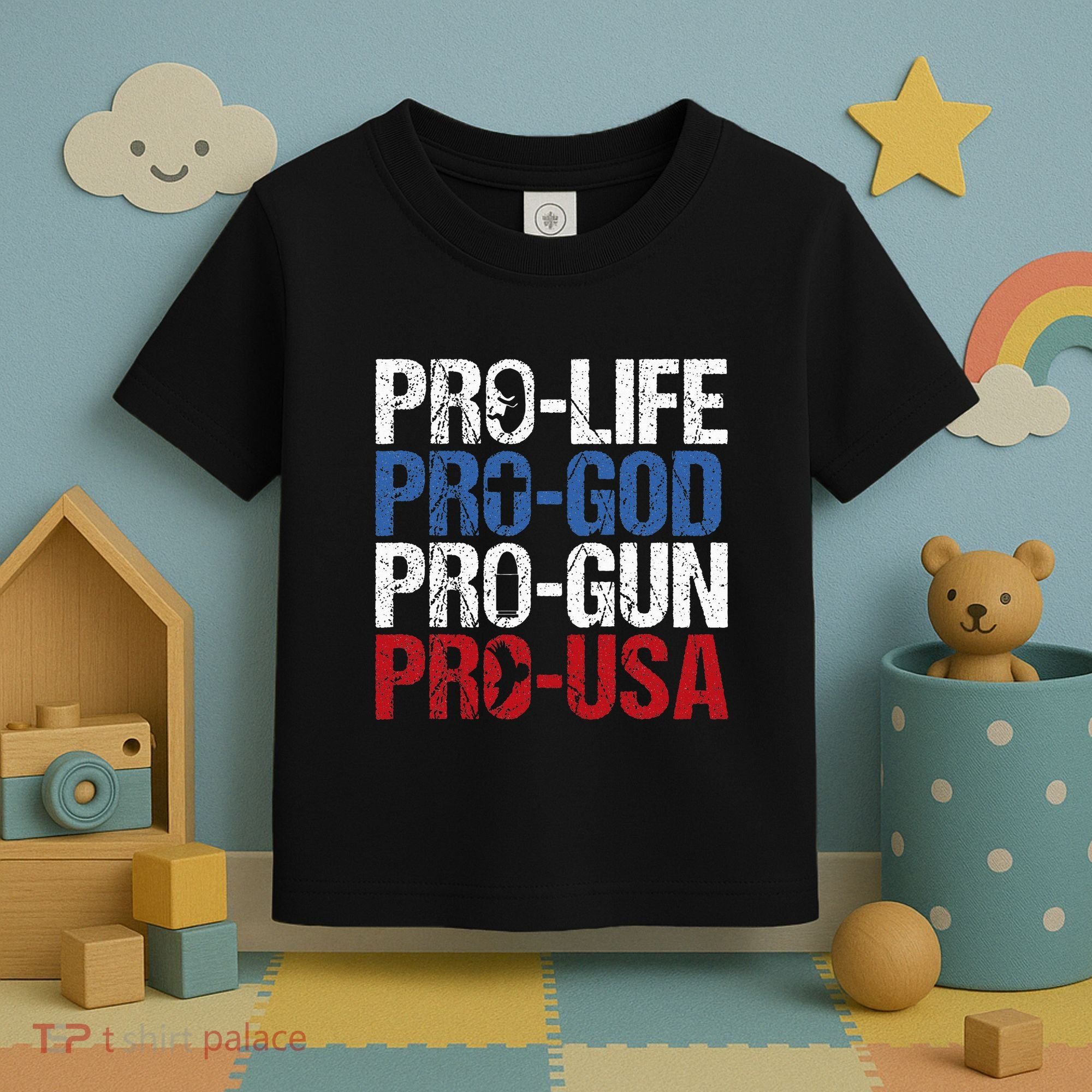 Pro Life God Gun Usa Conservative Republican Pro America Toddler T-Shirt