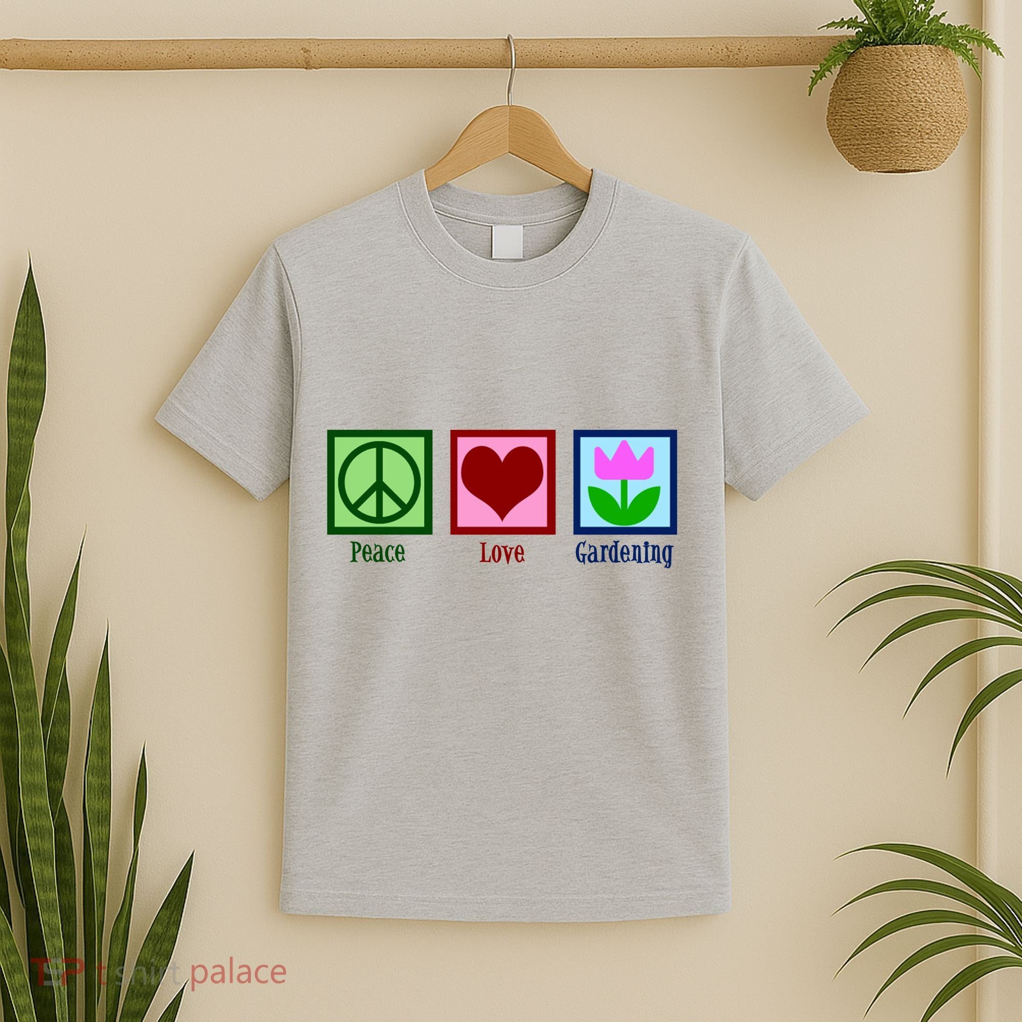 Peace Love Gardening T-Shirt