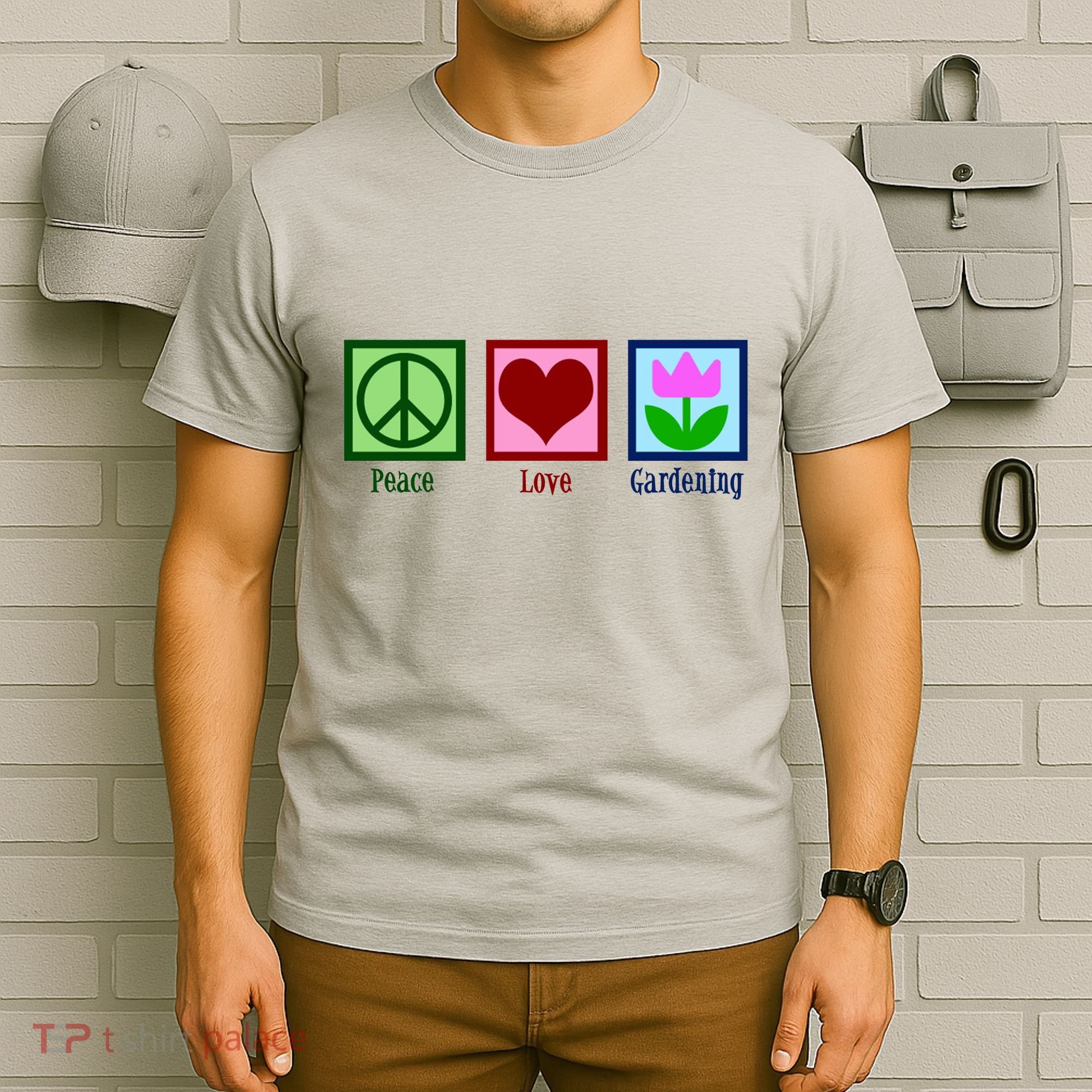 Peace Love Gardening T-Shirt