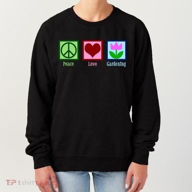 Peace Love Gardening Women's Sweatshirt